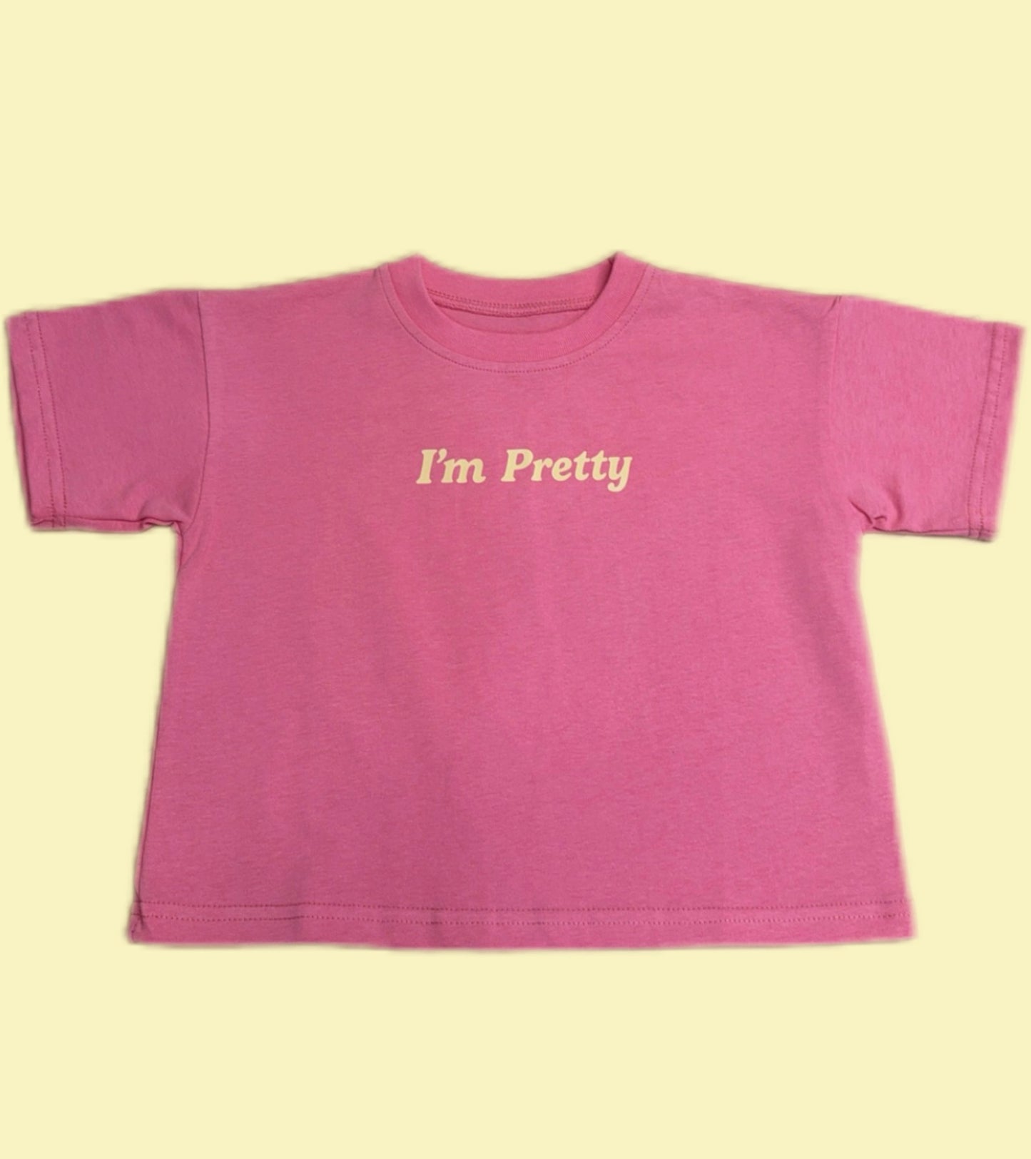 PRE ORDER - IM PRETTY TEE