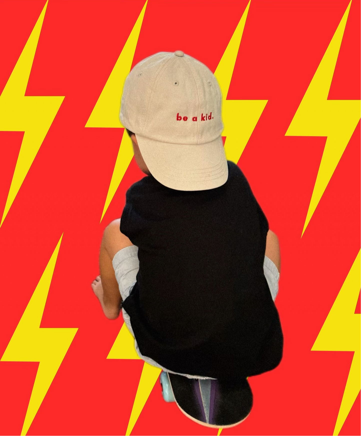 Be A Kid. Cap - pre order
